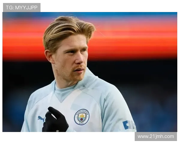 德布劳内复出表现惊艳助攻三次曼城大胜对手展现强大实力